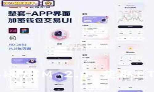 优质
如何通过TokenIM 2.0 获取ETH:全面指南